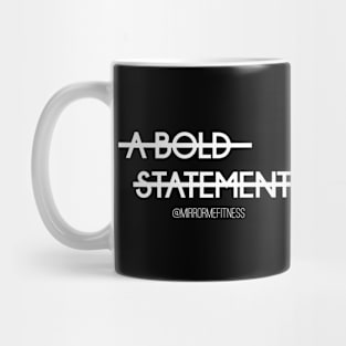 A BOLD STATEMENT | White Ink Mug